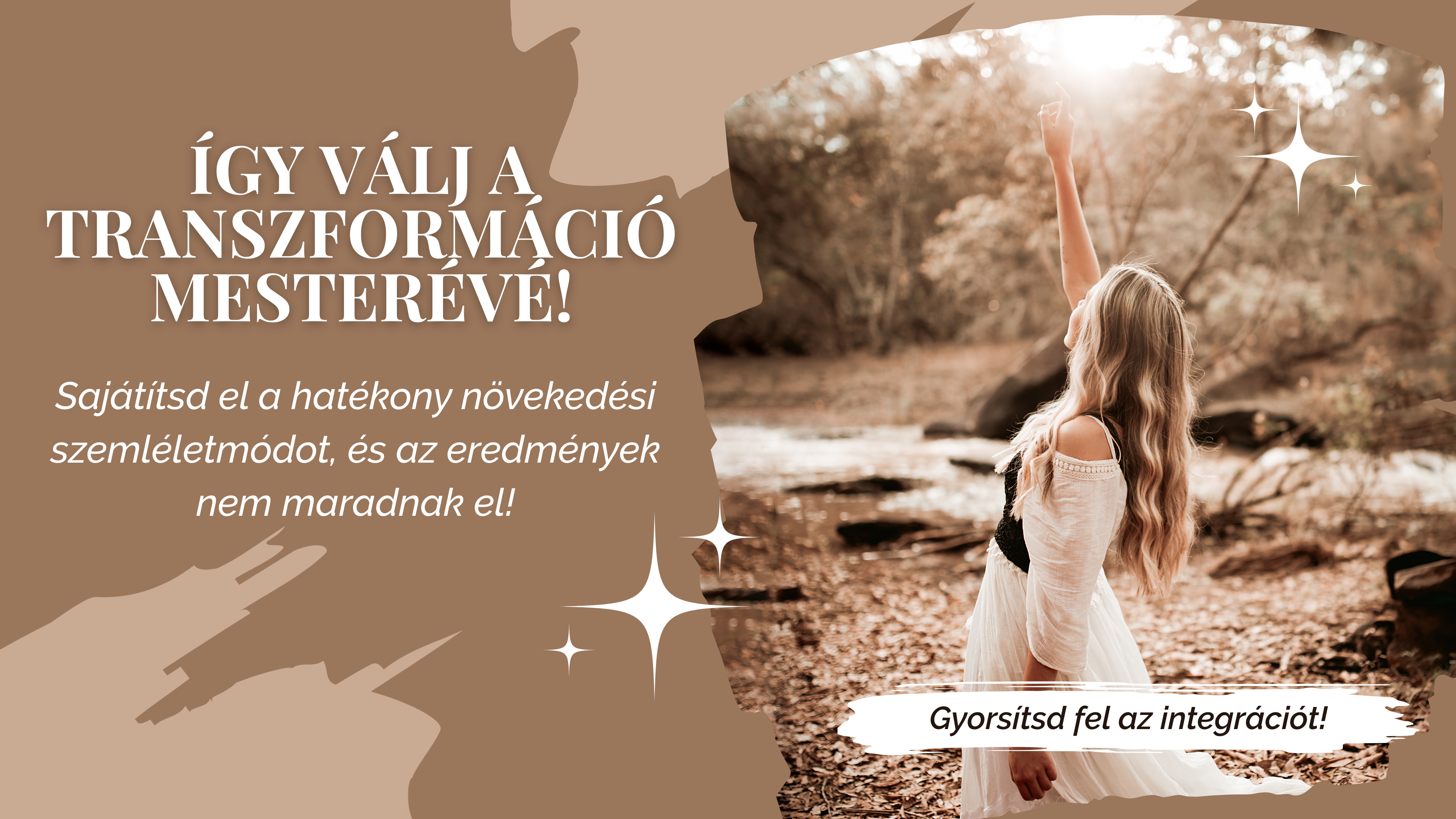 Így válj a transzformáció mesterévé